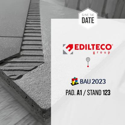 VIENI A SCOPRIRE TUTTE LE NOVITÀ DI EDILTECO ALLA FIERA BAU 2023!